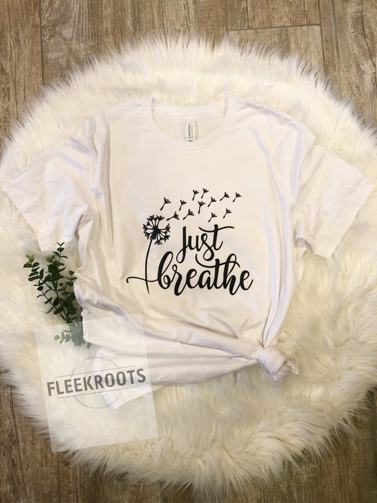 Just Breathe Dandelion-HTV Applique T-Shirt