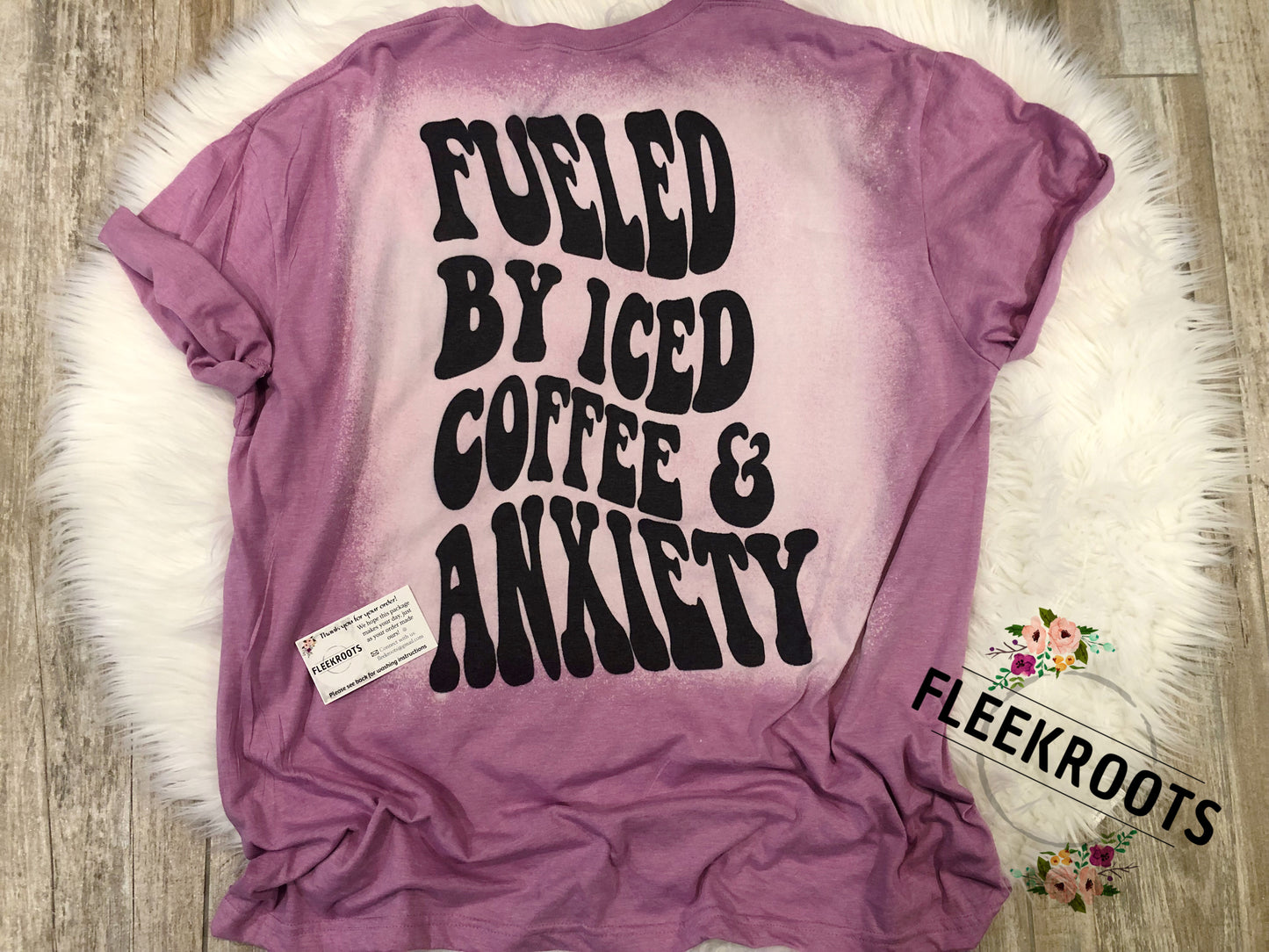 Fueled by Iced Coffee and Anxiety Bleached Sublimated T-Shirt